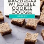 Brownies with Edible Cookie Dough Frosting slices.