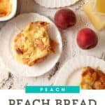 Peach Cobbler Bread Pudding on plates.