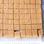 Peanut Butter Fudge sliced.